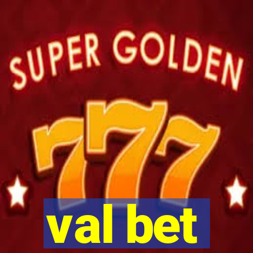 val bet