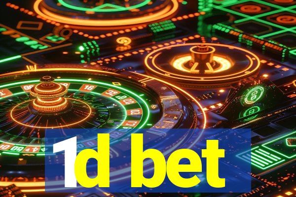 1d bet