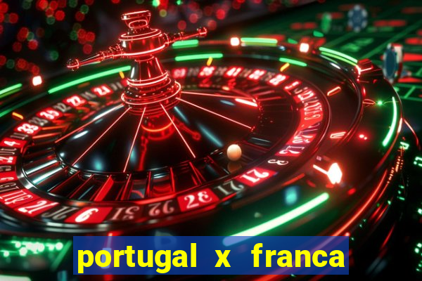 portugal x franca onde assistir