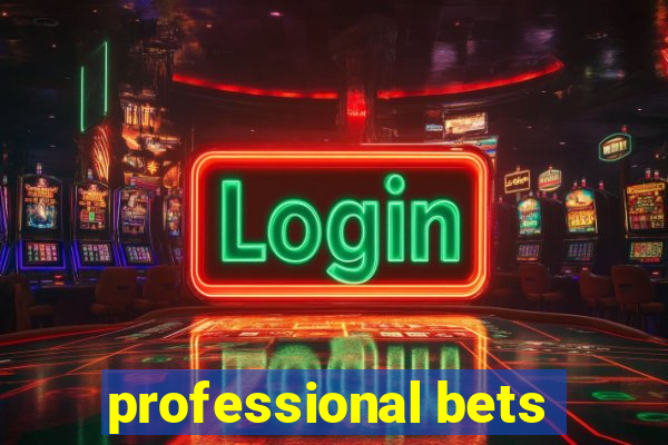 professional bets