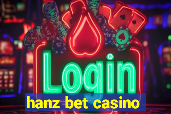 hanz bet casino