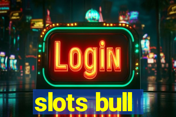 slots bull