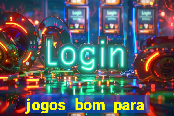 jogos bom para apostar hoje