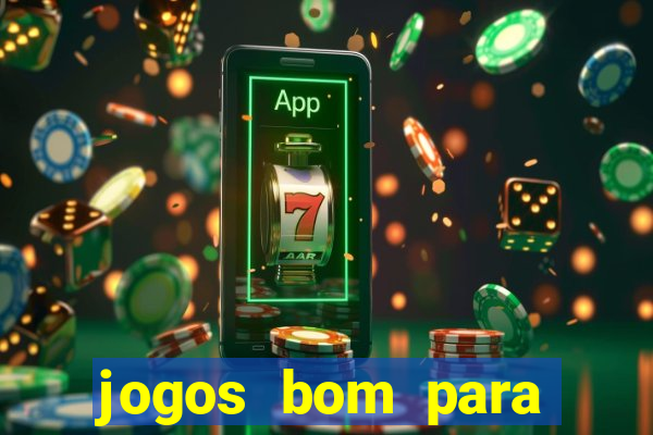 jogos bom para apostar hoje