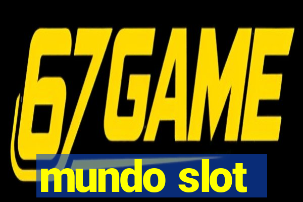 mundo slot