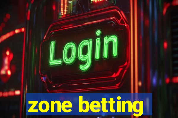 zone betting