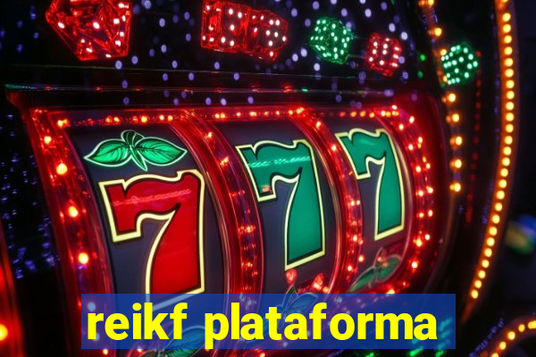 reikf plataforma