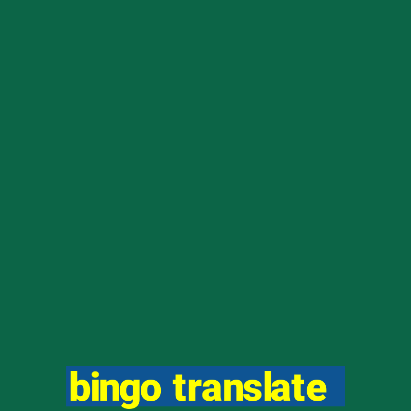 bingo translate