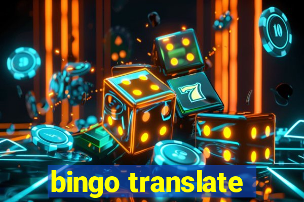 bingo translate