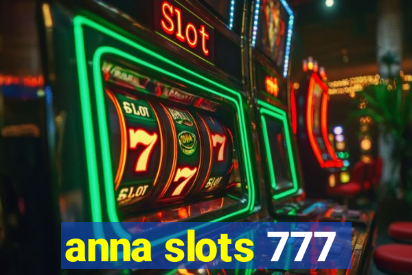 anna slots 777