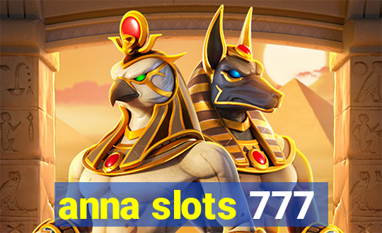 anna slots 777