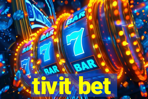 tivit bet