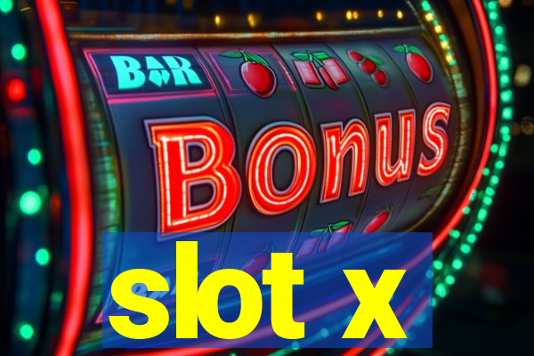 slot x