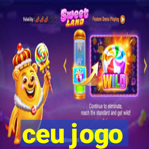 ceu jogo