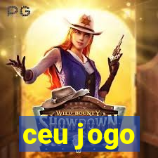 ceu jogo