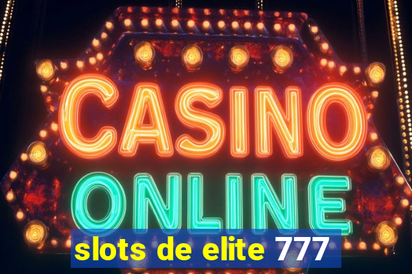 slots de elite 777