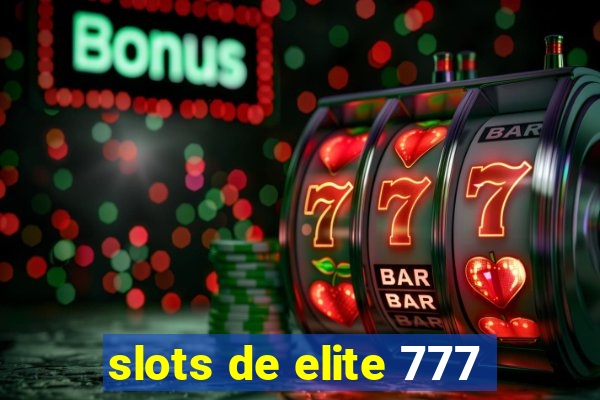 slots de elite 777