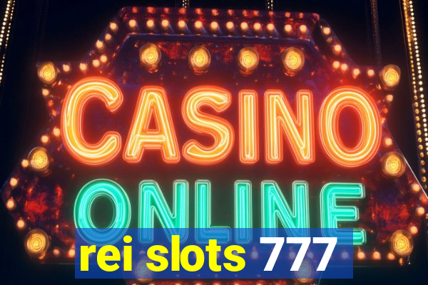 rei slots 777