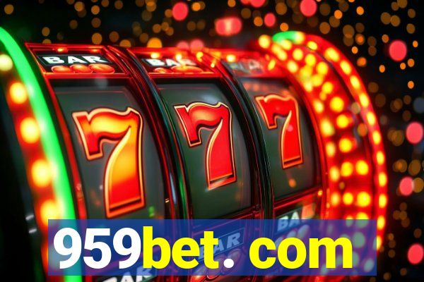 959bet. com