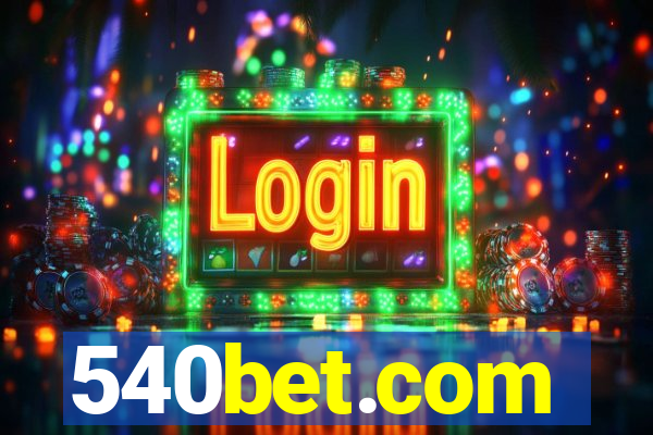 540bet.com