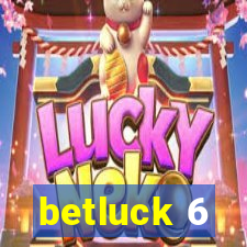 betluck 6