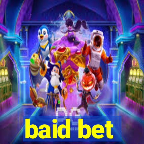 baid bet