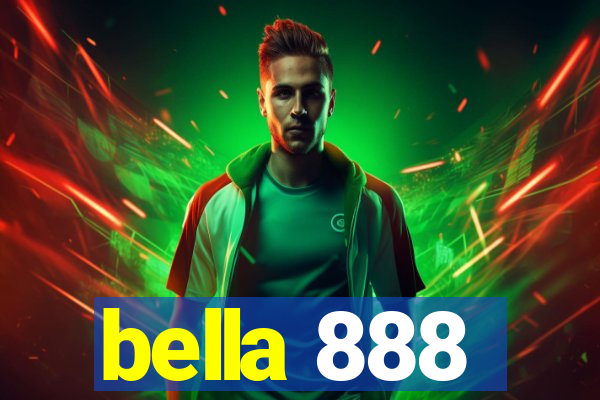 bella 888