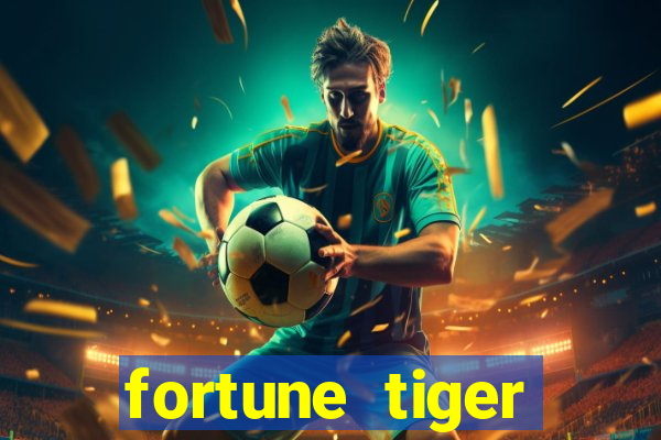 fortune tiger aposta 1 real