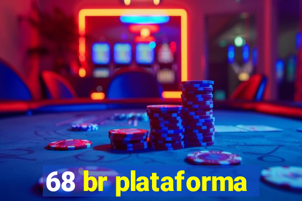 68 br plataforma