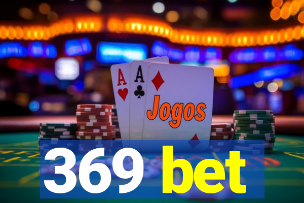 369 bet