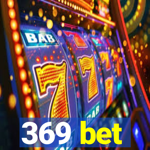 369 bet