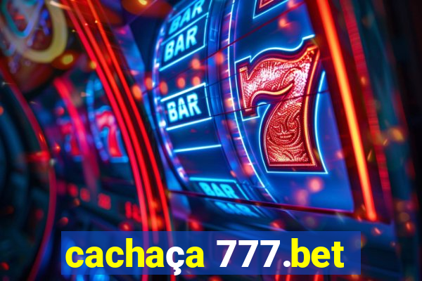 cachaça 777.bet