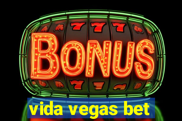 vida vegas bet