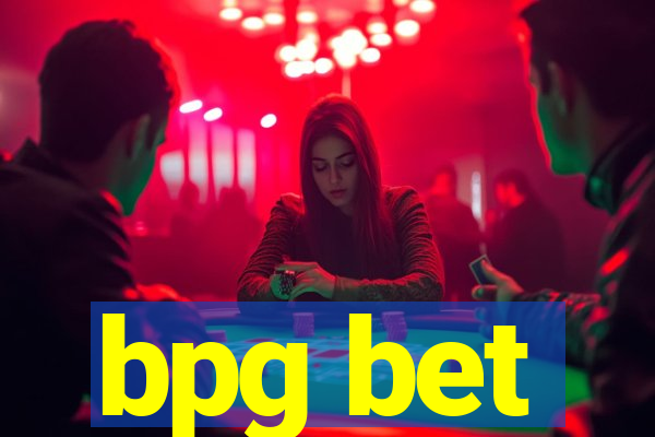 bpg bet