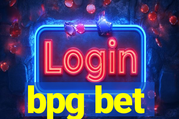 bpg bet