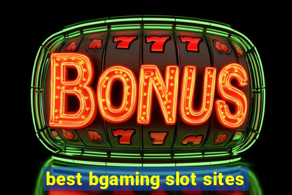 best bgaming slot sites