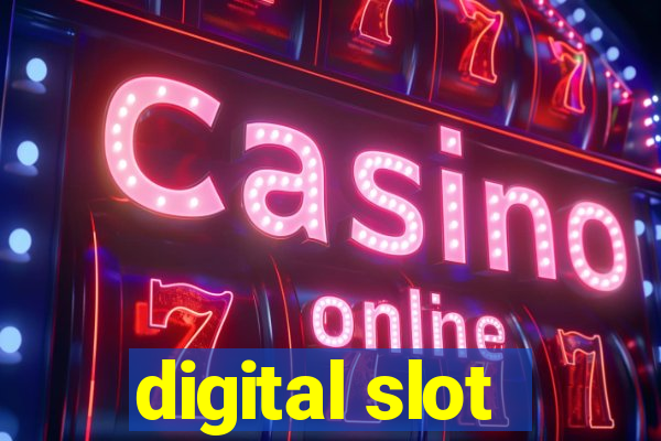 digital slot