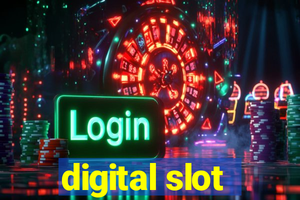 digital slot