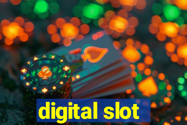 digital slot