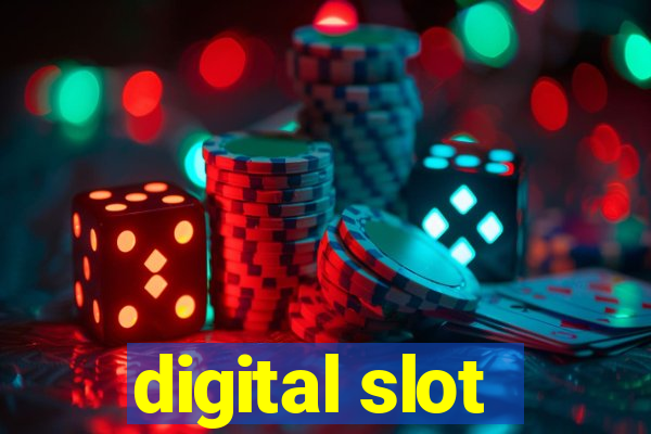 digital slot