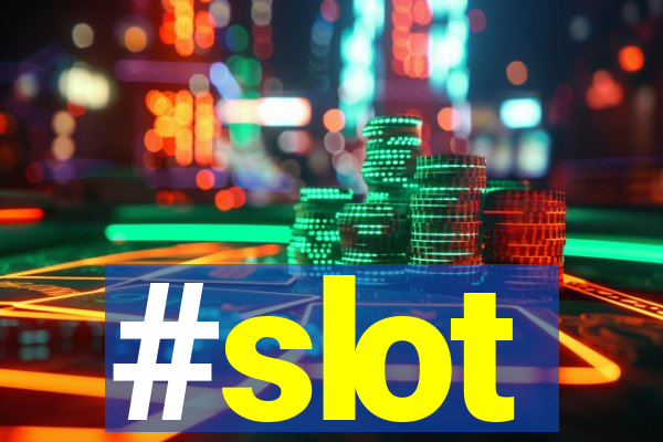 #slot