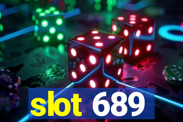 slot 689