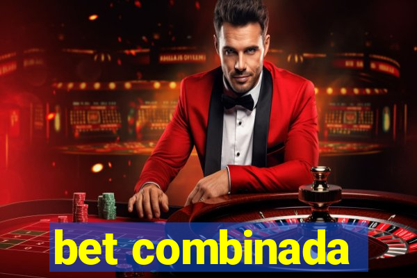 bet combinada