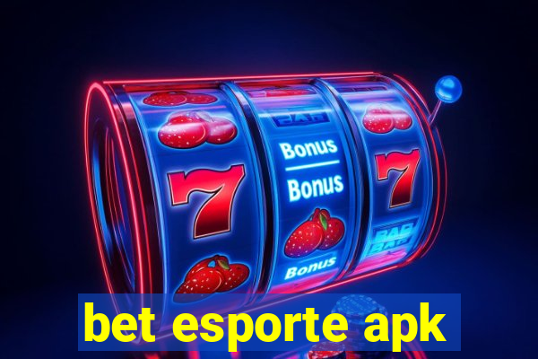 bet esporte apk