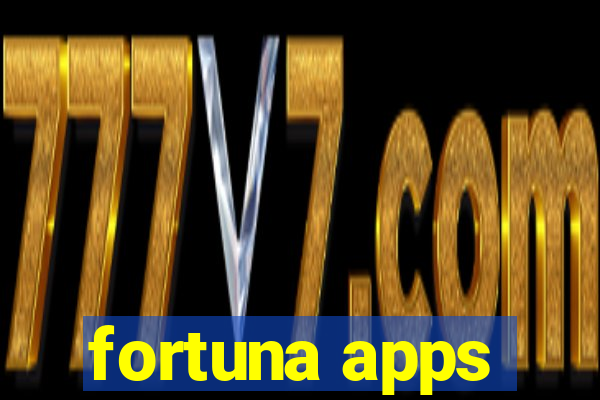 fortuna apps