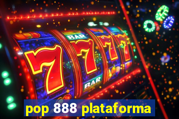 pop 888 plataforma