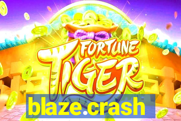 blaze.crash