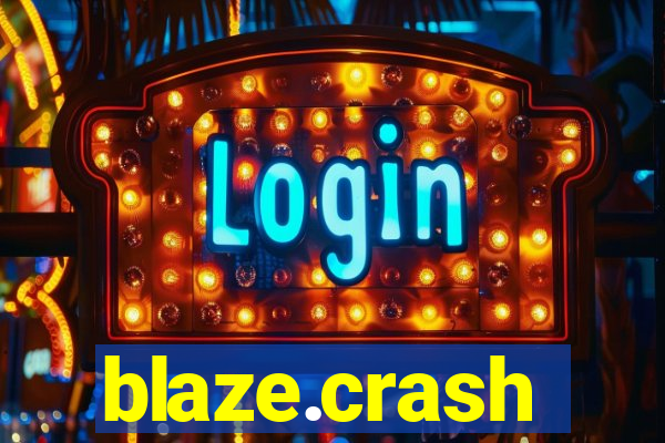 blaze.crash