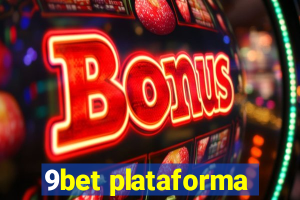 9bet plataforma