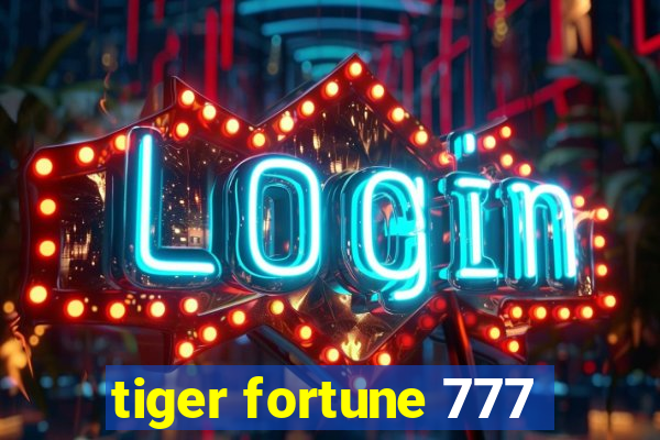 tiger fortune 777